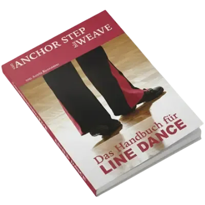 Von Anchor Step bis Weave – <br> Das Referenzbuch für Line Dance